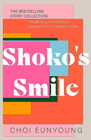 Shoko's Smile: Choi Eunyoung