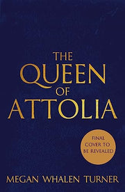 The Queen of Attolia: The second book in the Queen's Thief series