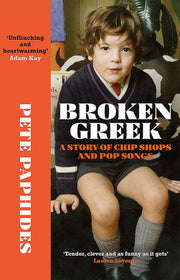 Broken Greek: A Story of Chip Shops and Pop Songs
