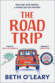 The Road Trip: The heart-warming new novel from the author of The Flatshare and The Switch