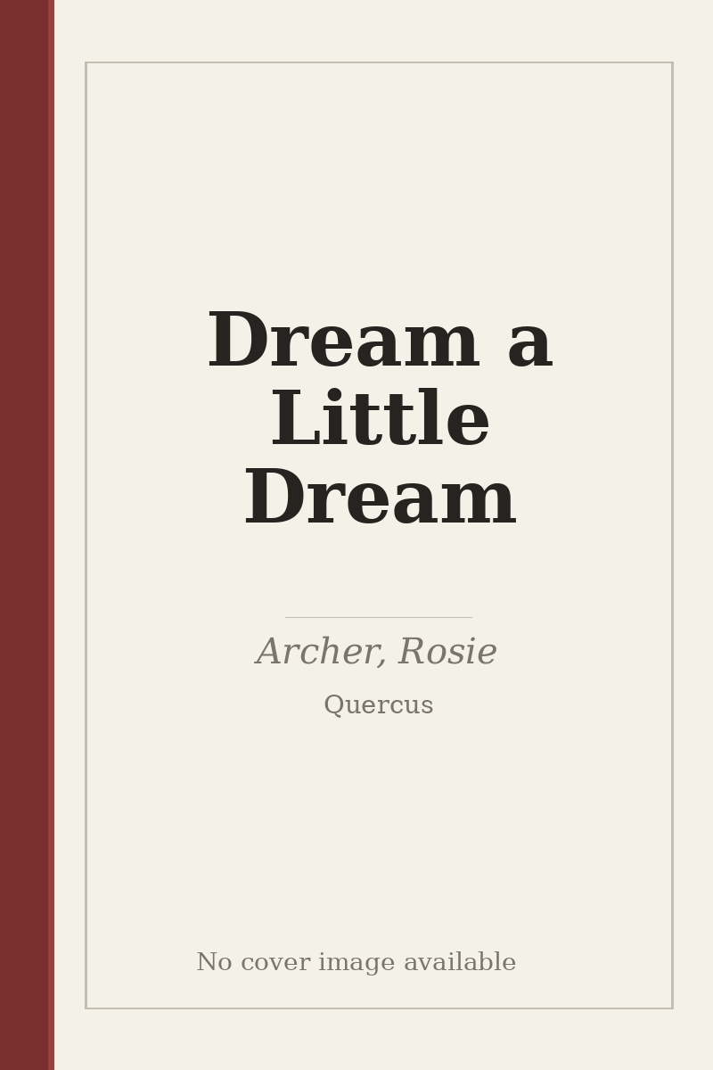 Dream a Little Dream - no cover image available