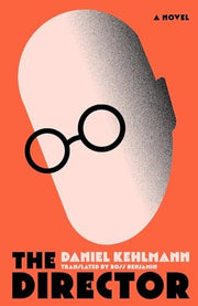 The Director: Shortlisted for the International Booker Prize 2026