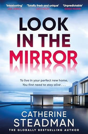 Look in the Mirror: the addictive, heart-pounding thriller from the author of Something in the Water