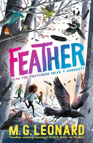 Feather: The multi-award-winning mystery adventure series about birdwatching detectives, celebrating friendship, bravery and the magic of nature; a Christmas gift for 9, 10, 11, 12 (The Twitchers)