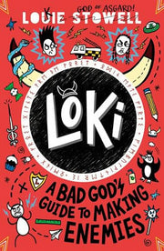Loki: A Bad God's Guide to Making Enemies: Norse trickster god turned school kid in the hilarious comics-style diary series for 8-12 year olds: 4