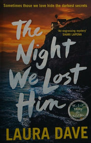 The Night We Lost Him: The gripping new thriller from the bestselling author of THE LAST THING HE TOLD ME: The gripping mystery thriller from the ... and Judy pick The Last Thing He Told Me