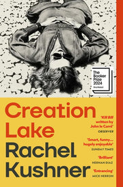 Creation Lake: The addictive New York Times bestseller from the Booker Prize-shortlisted author