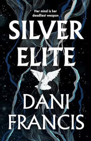 Silver Elite: The sizzling Sunday Times bestselling enemies-to-lovers dystopian romantasy sensation