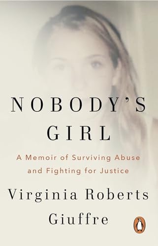 Nobody's Girl: The unforgettable memoir by the woman who dared to take on Jeffrey Epstein and Ghislaine Maxwell