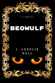Beowulf: Premium Edition - Illustrated