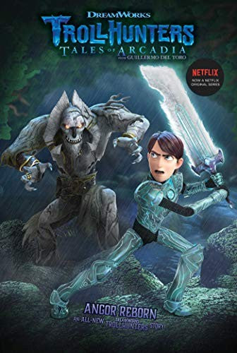 Angor Reborn, Volume 6 (Trollhunters)