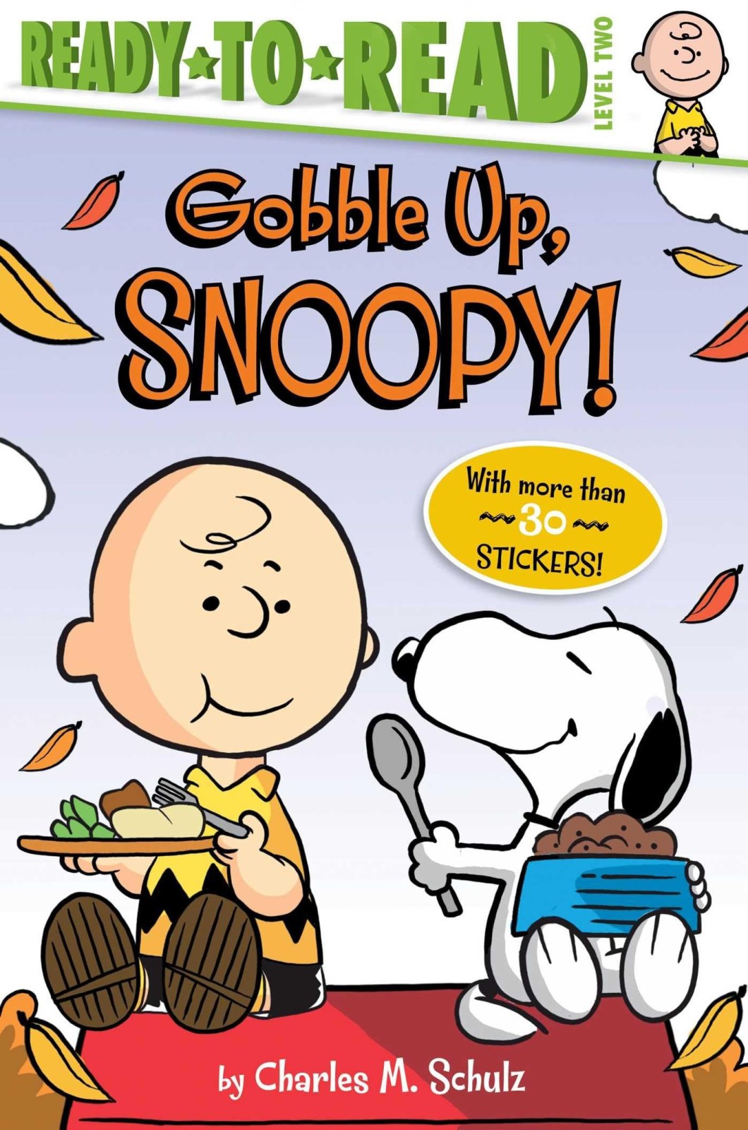 Gobble Up, Snoopy! (Peanuts: Ready-to-Read, Level 2)