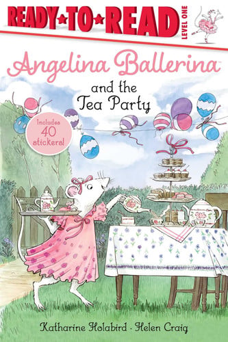 Angelina Ballerina and the Tea Party (Angelina Ballerina: Ready to Read, Level 1)