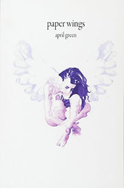 Paper Wings: illustrated poems and haikus