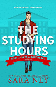 How to Date a Douchebag: The Studying Hours: Volume 1