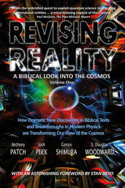 Revising Reality: A Biblical Look into the Cosmos: Volume 1