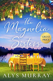 The Magnolia Sisters: Volume 1 (Full Bloom Farm)