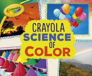 Crayola Science of Color (Crayola Colorology)