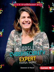 Google Cybersecurity Expert Parisa Tabriz (Stem Trailblazer Bios)