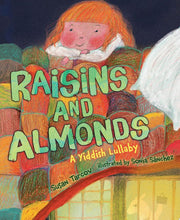 Raisins and Almonds: A Yiddish Lullaby