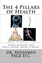 The 4 Pillars of Health: Your health and well-being made simple!