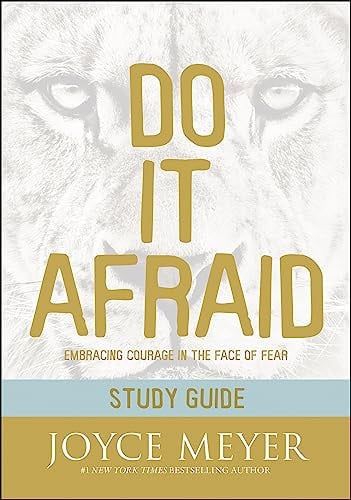 Do It Afraid Study Guide (Study Guide): Embracing Courage in the Face of Fear