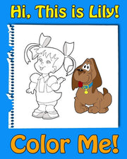 This is Lily-Color Me! A coloring book for kids ages 4-8 with rhymes for kids, activity book for 5 year old girls. Read, color and have fun!: A rhymes for kids coloring book for 4 year old and ups