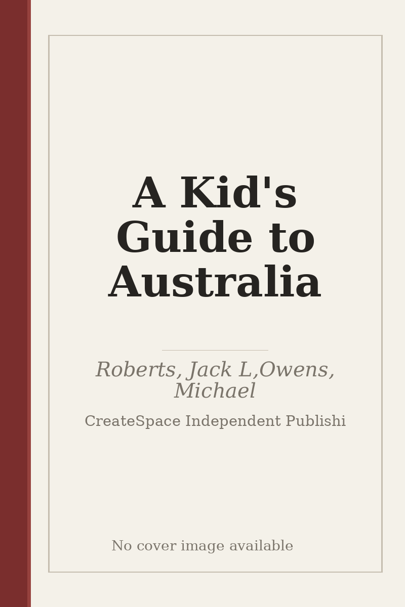 A Kid's Guide to Australia - no cover image available
