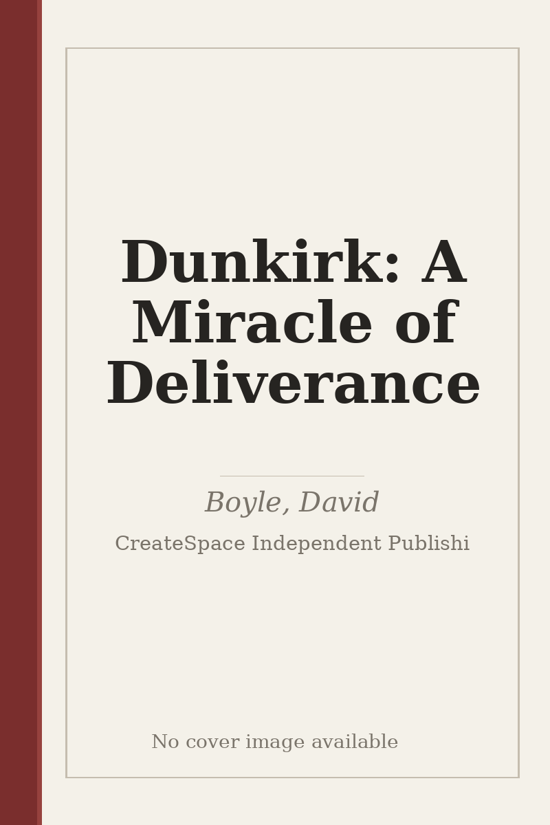 Dunkirk: A Miracle of Deliverance - no cover image available
