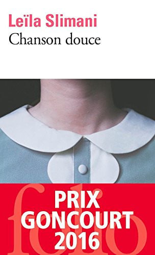 Chanson douce - Prix Goncourt 2016 (French Edition)