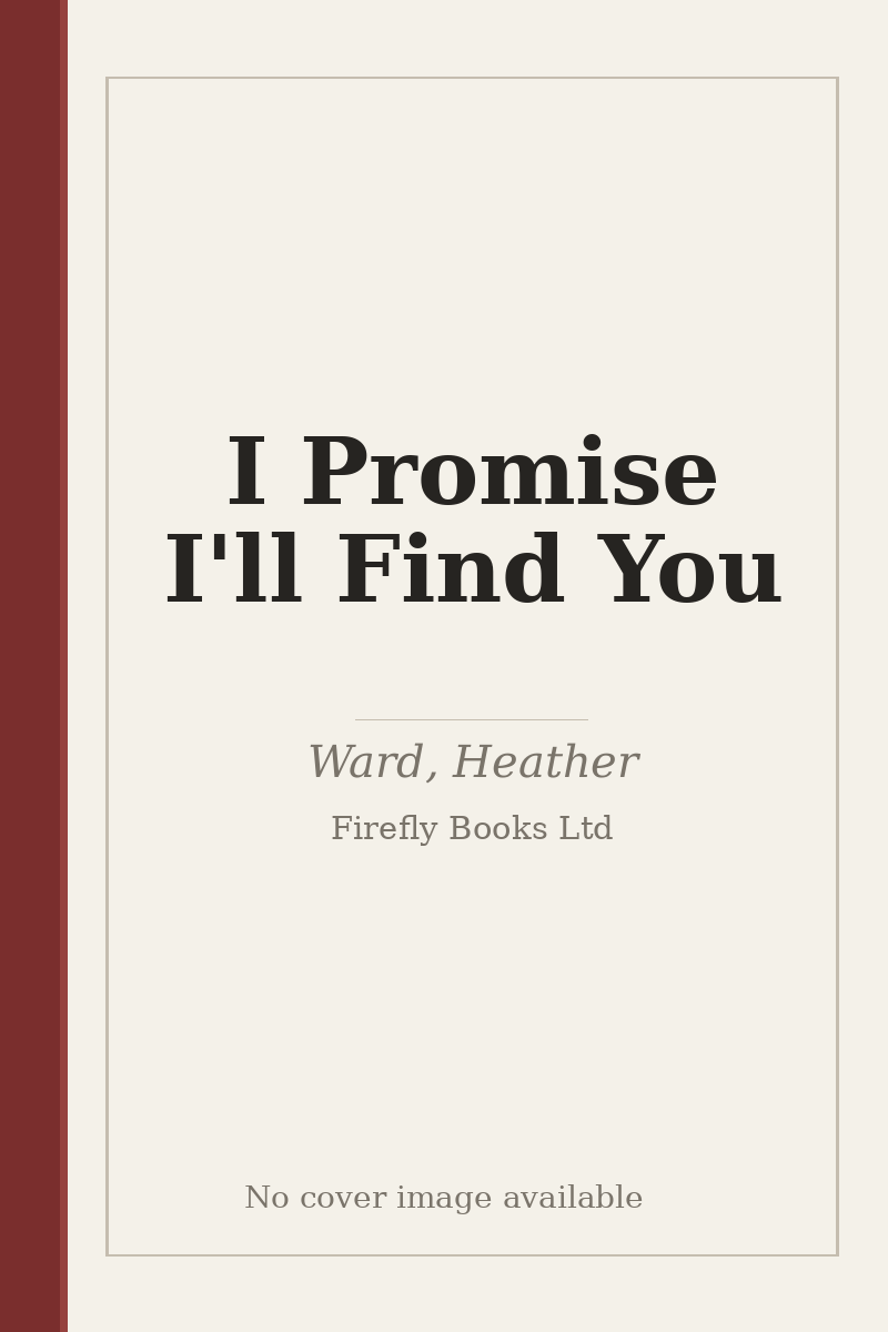 I Promise I'll Find You - no cover image available