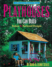 Playhouses You Can Build (Weekend Project Book Series)