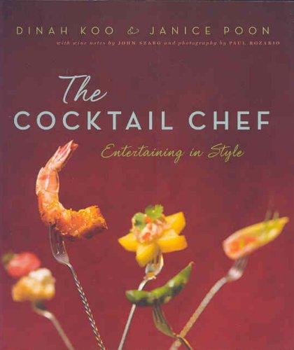 The Cocktail Chef: Entertaining In Style