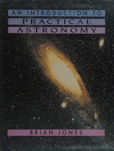 An Introduction to Practical Astronomy