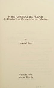 In the Margins of the Midrash: Sifre Ha'azinu Texts, Commentaries, and Reflections (Studies in the History of Judaism)