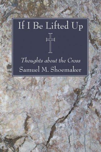 If I Be Lifted Up: Thoughts About the Cross