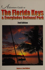 Adventure Guide to the Florida Keys and Everglades National Park (Adventure Guide S.)