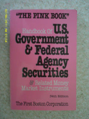 Hbk Us Govt Fed Agency (HANDBOOK OF US GOVERNMENT AND FEDERAL AGENCY SECURITIES)