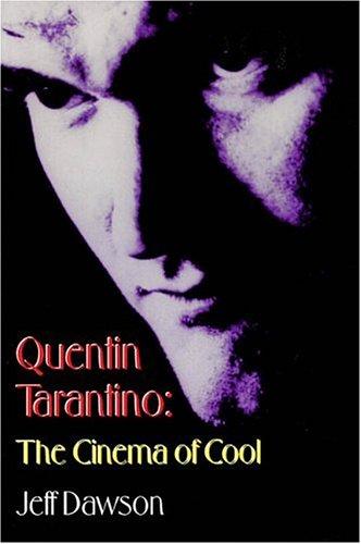 Quentin Tarantino: The Cinema of Cool (Applause Books)