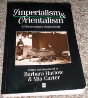 Imperialism and Orientalism: A Documentary Sourcebook: The Primary Sources