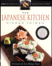 Japanese Kitchen, The: 250 Recipes in a Traditional Spirit