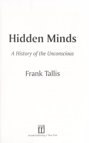Hidden Minds: A History of the Unconscious
