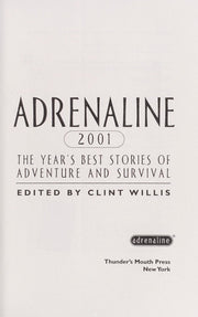 Adrenaline 2001: The Year's Best Stories of Adventure and Survival (Adrenaline Series)