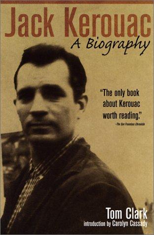 Jack Kerouac: A Biography