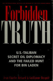 Forbidden Truth: U.S.-Taliban Secret Oil Diplomacy and the Failed Search for Bin Laden