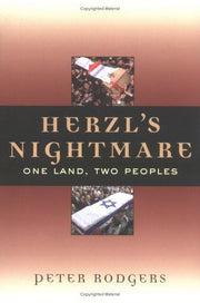 Herzl's Nightmare: One Land, Two Peoples