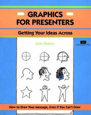 Graphics for Presenters: Getting Your Ideas Across (50-Minute Series)