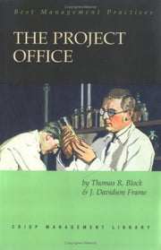 The Project Office: A Key to Managing Projects Effectively (Crisp management library)