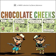 Chocolate Cheeks: 0 (Yikes!)