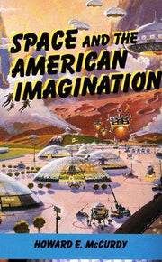 Space and the American Imagination (Smithsonian History of Aviation Series)